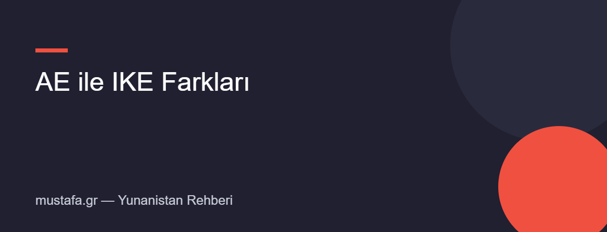 AE ile IKE karşılaştırması