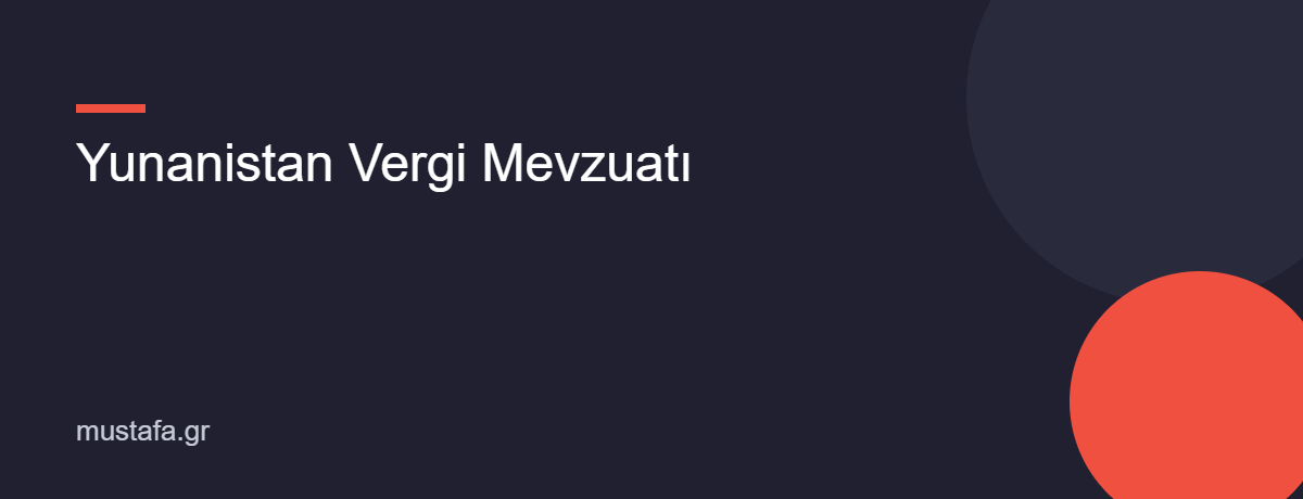 Yunanistan Vergi Mevzuatı