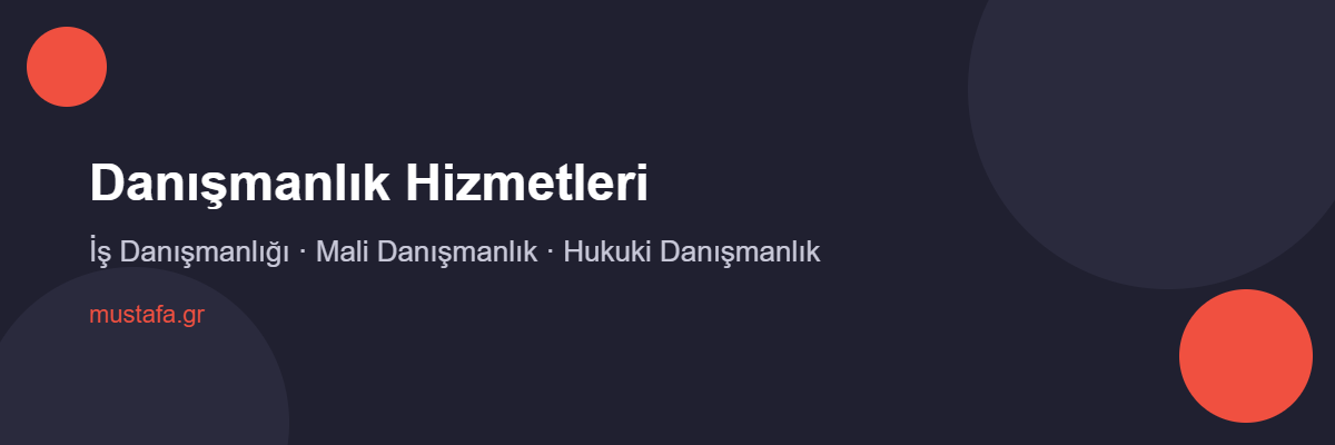 Danışmanlık Hizmetleri